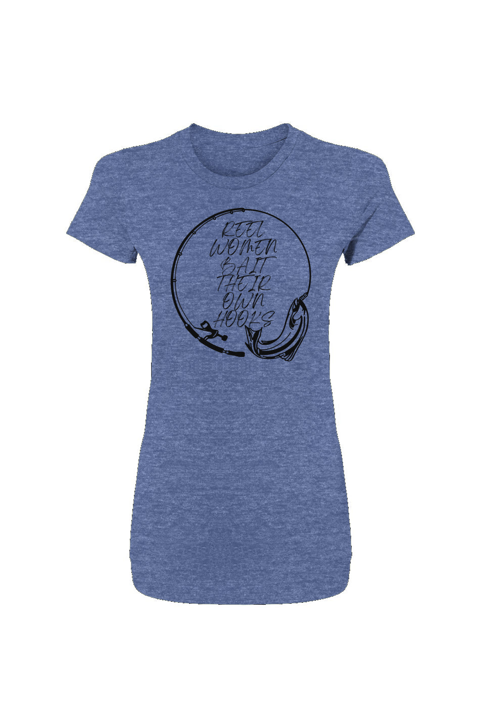 Reel Women Bait Their Own Hooks Tee